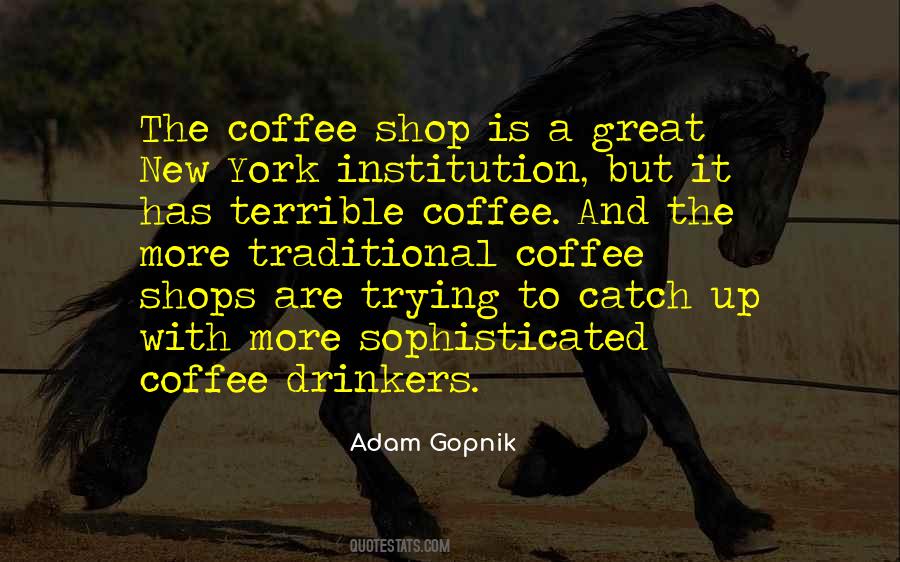 Quotes About Coffee Drinkers #312658