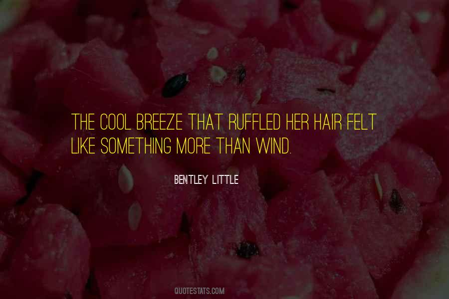 Top 100 Quotes About Breeze: Famous Quotes & Sayings About Breeze