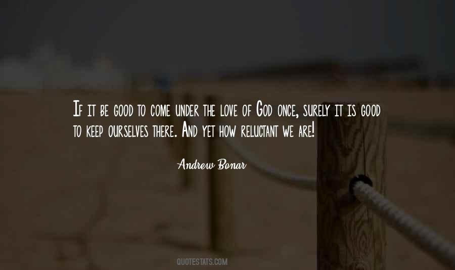 Quotes About Reluctant Love #654335