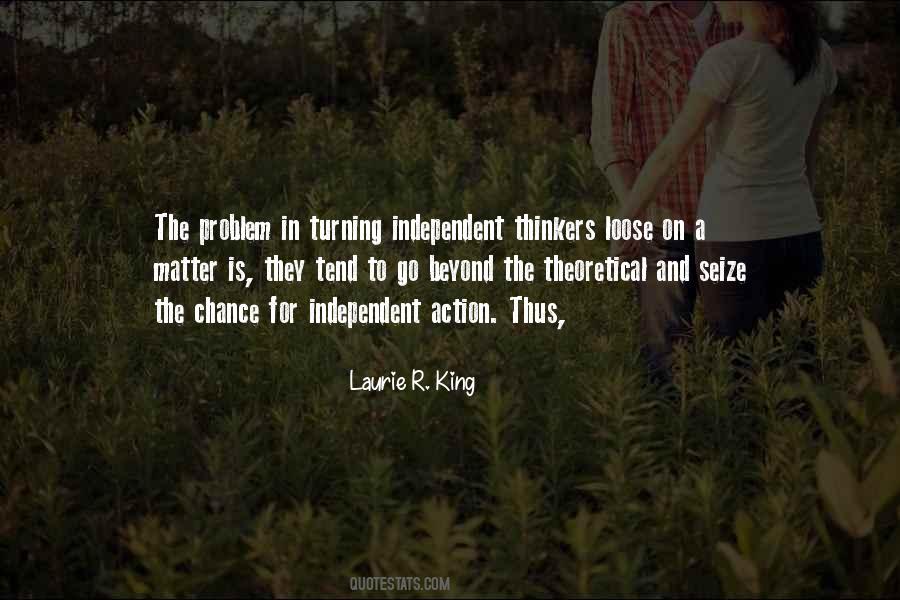 Quotes About Independent Thinkers #718214