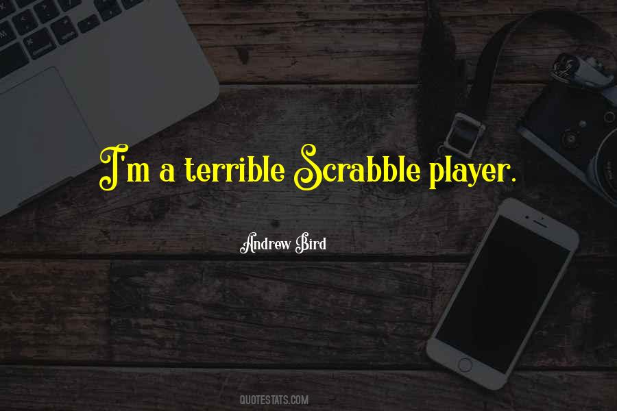 Quotes About Scrabble #1130016