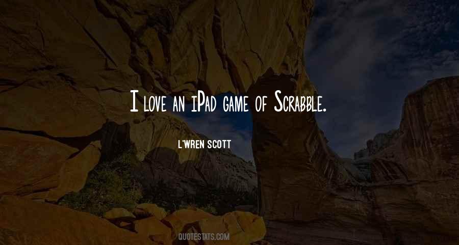 Quotes About Scrabble #1158845