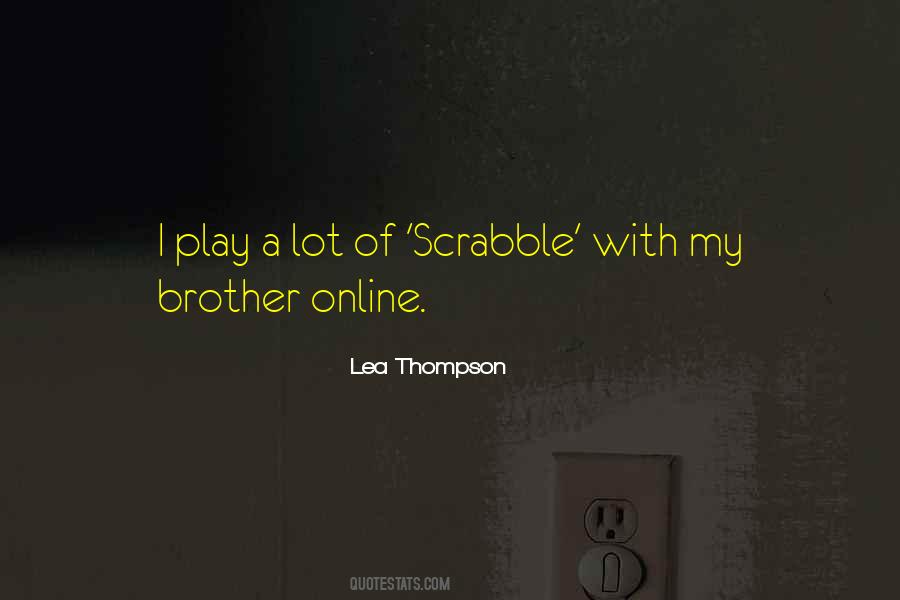 Quotes About Scrabble #855226