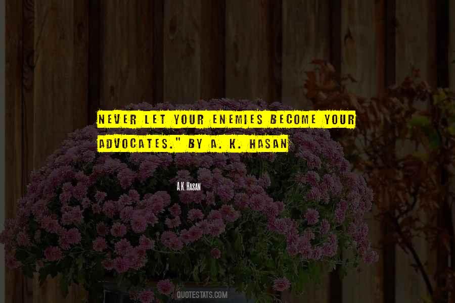 Quotes About Your Enemies #983298