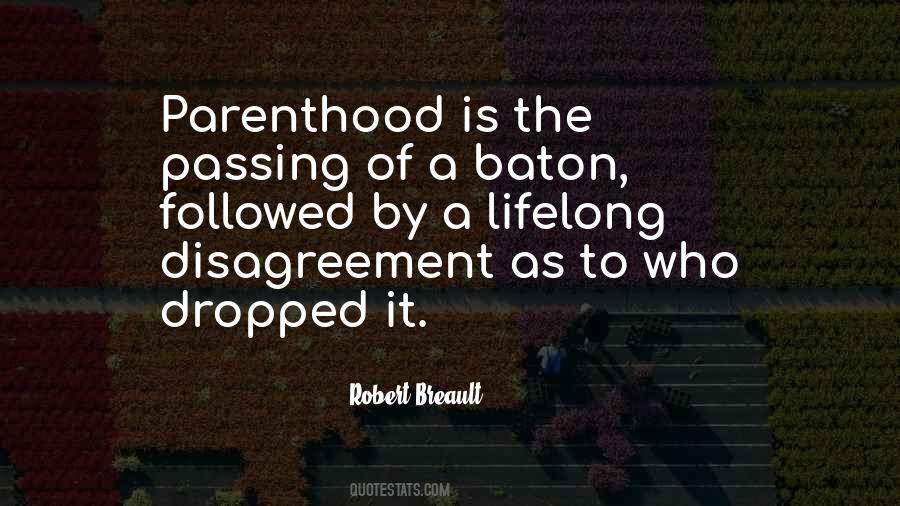 Quotes About Parenthood #1134040