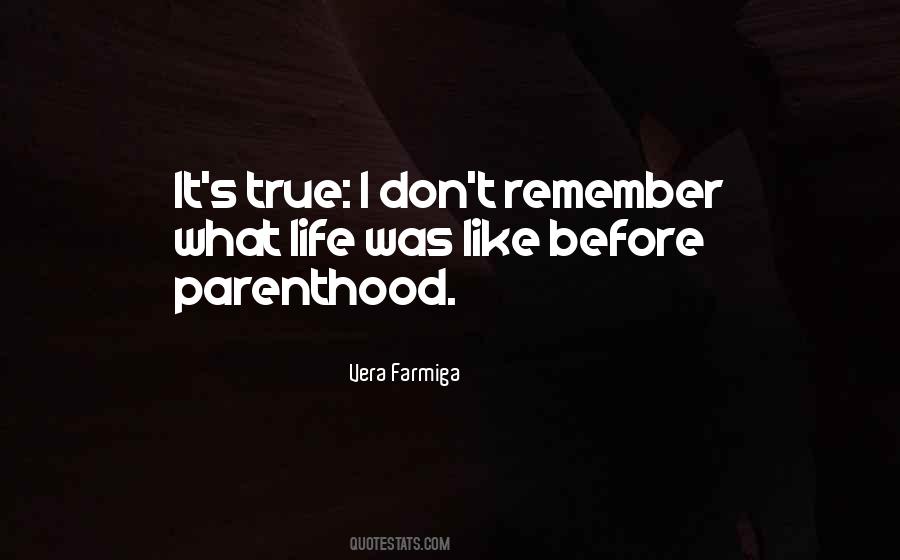 Quotes About Parenthood #1674620