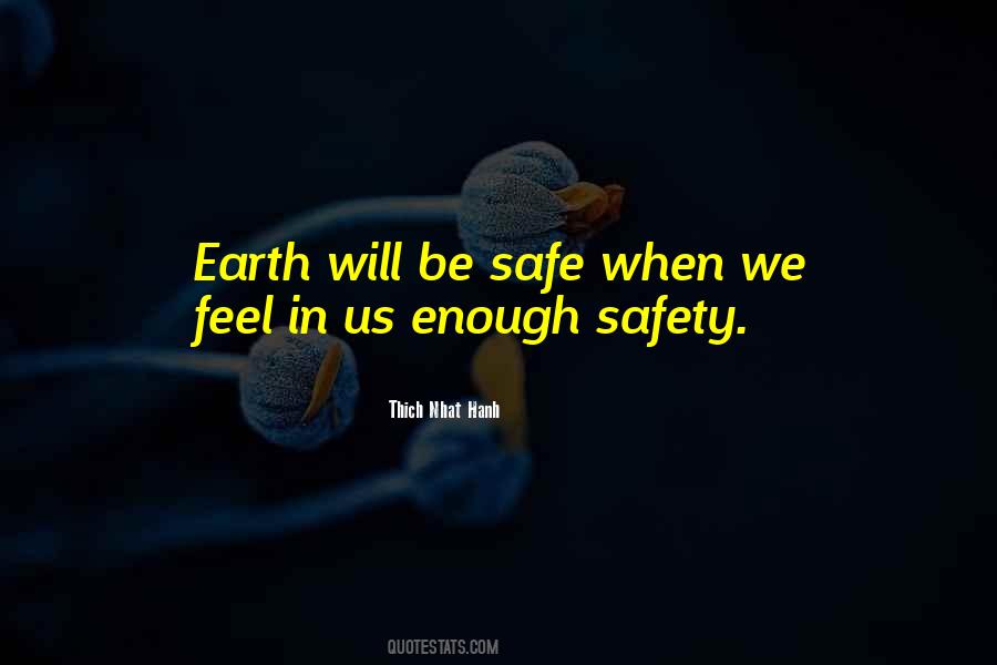 Quotes About Be Safe #1017568