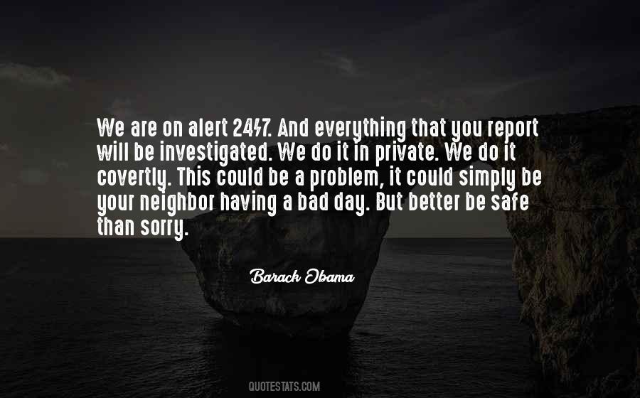 Quotes About Be Safe #1165373