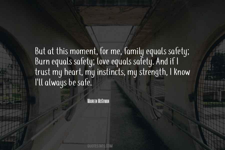 Quotes About Be Safe #1309085