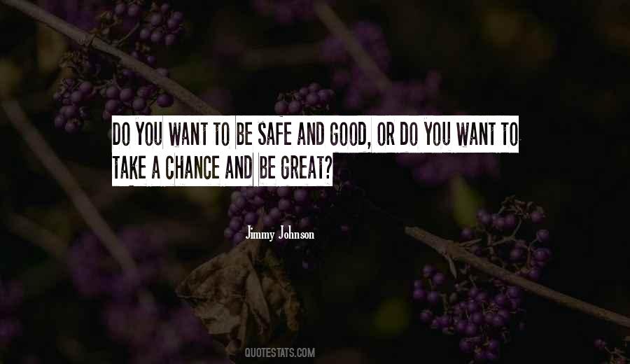 Quotes About Be Safe #1768891
