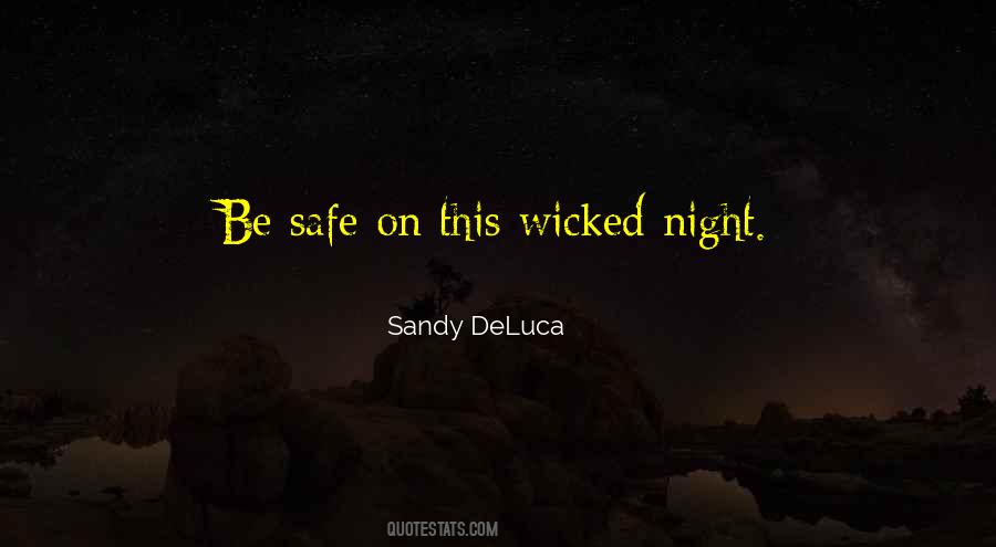 Quotes About Be Safe #997672