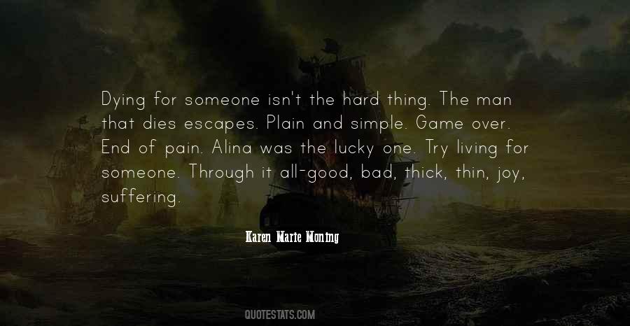 Quotes About Thick And Thin #1115833