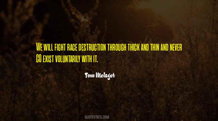 Quotes About Thick And Thin #419438