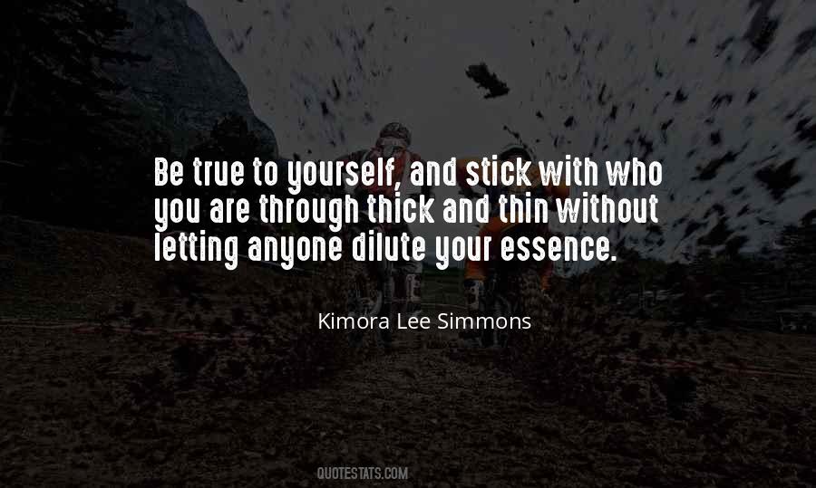 Quotes About Thick And Thin #517149
