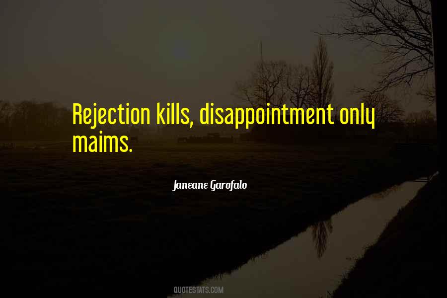 Quotes About Rejection And Disappointment #40310