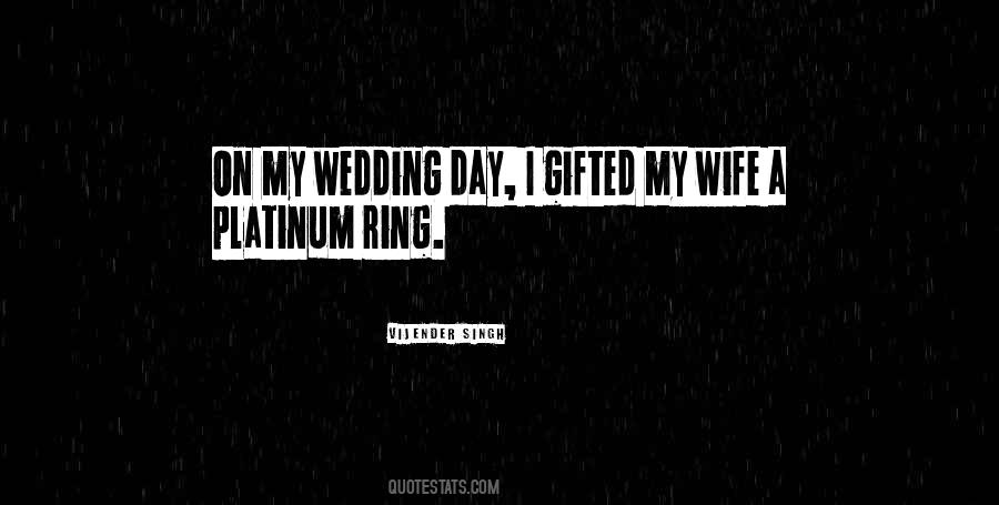 Quotes About My Wedding Day #1291856