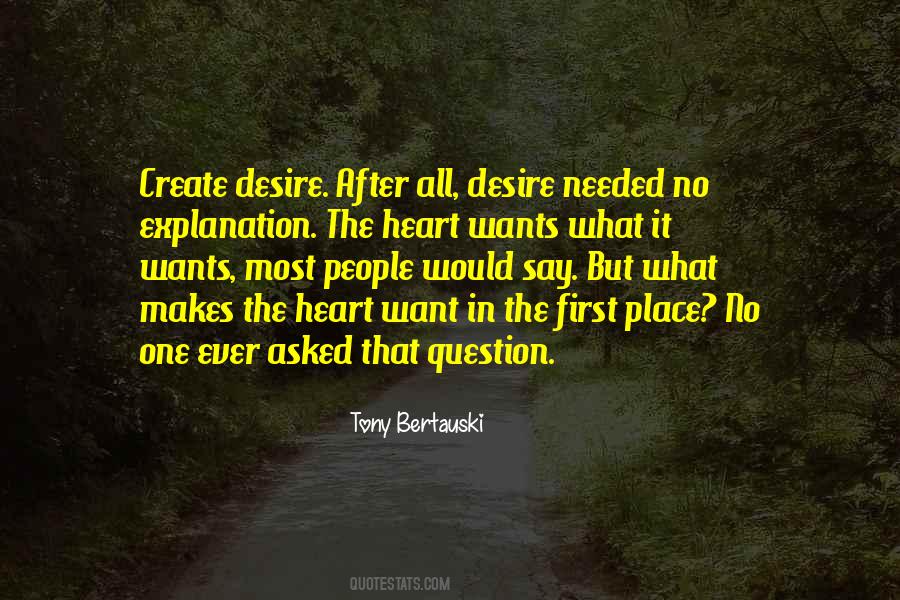 Quotes About The Heart Wants What It Wants #1803483