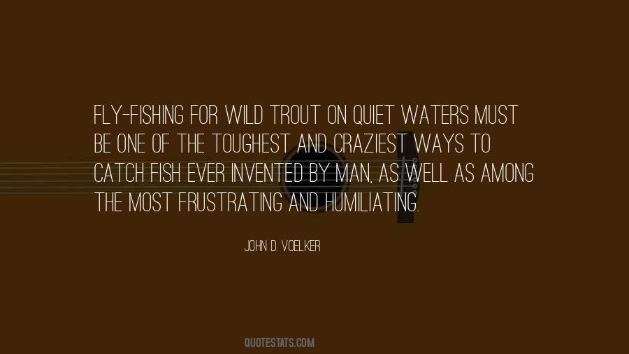 Quotes About Trout Fishing #1176727