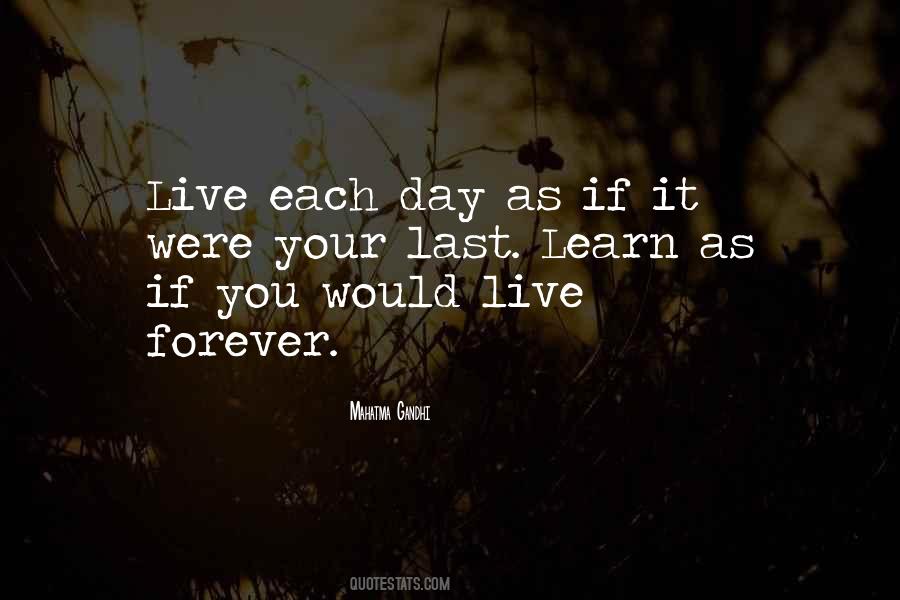 Quotes About Live Forever #1132174