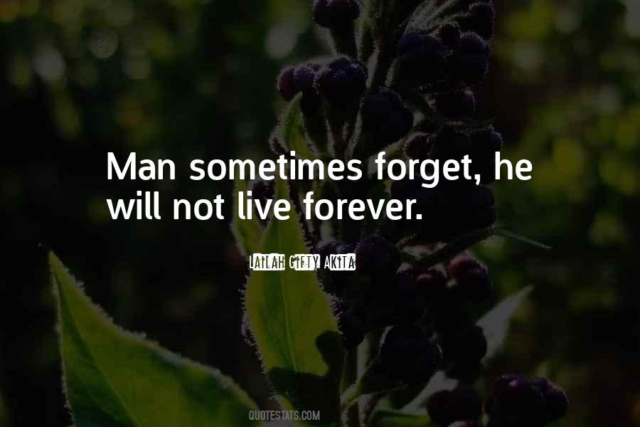 Quotes About Live Forever #1194854