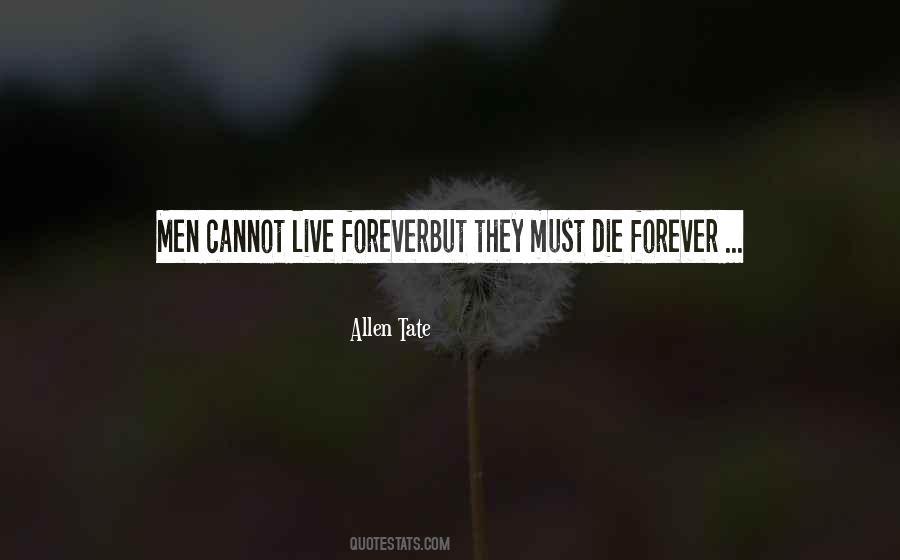Quotes About Live Forever #1250576