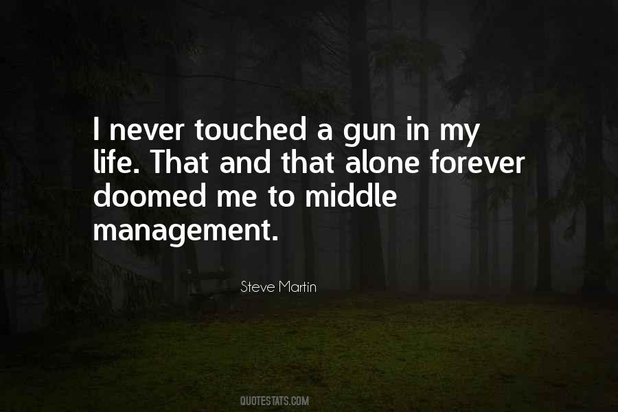 Quotes About Middle Management #369719