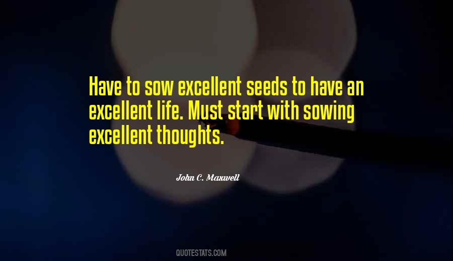 Seeds You Sow Quotes #1202840