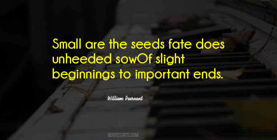 Seeds You Sow Quotes #1594294