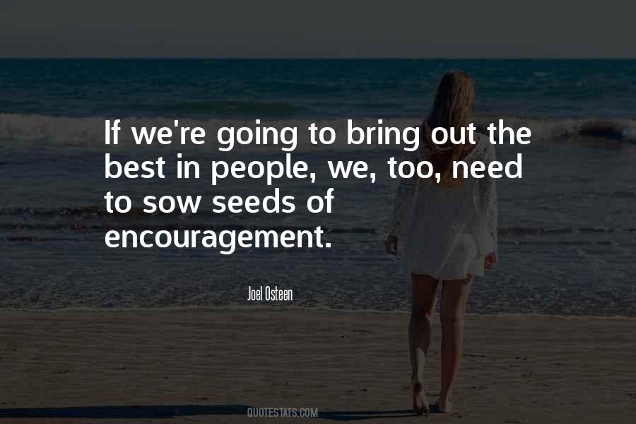 Seeds You Sow Quotes #178431