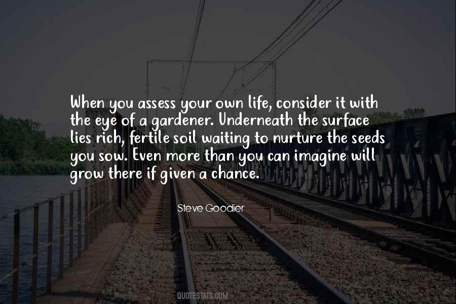Seeds You Sow Quotes #49149