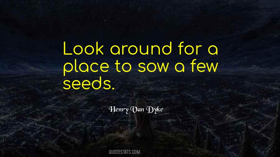 Seeds You Sow Quotes #977996