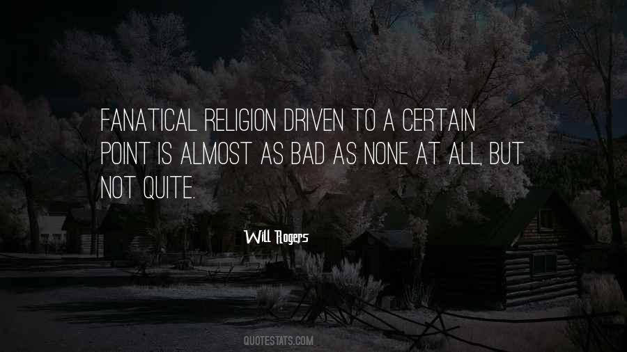 Quotes About Religion Is Bad #788788