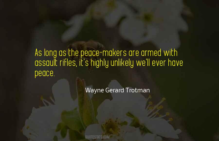 Peace Makers Quotes #1545988