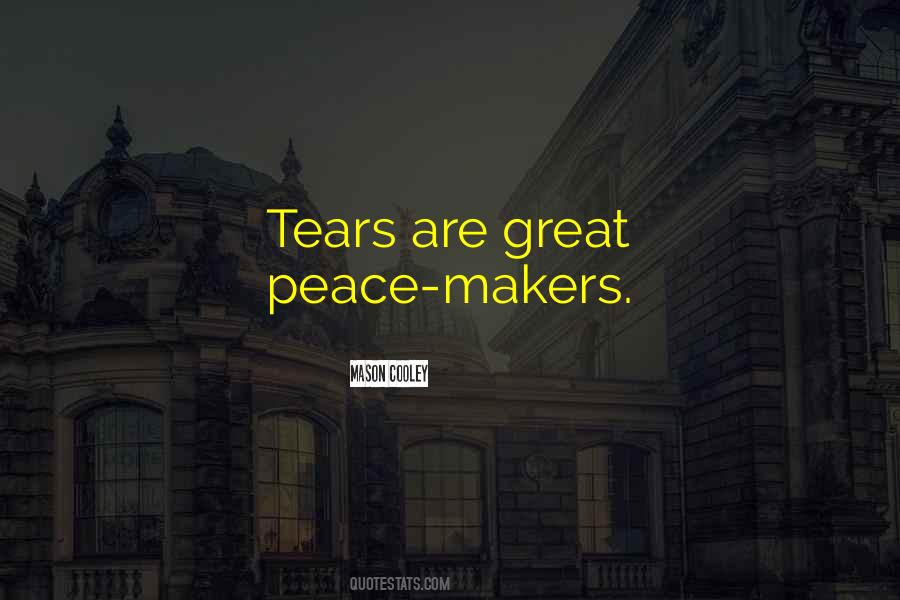 Peace Makers Quotes #470688