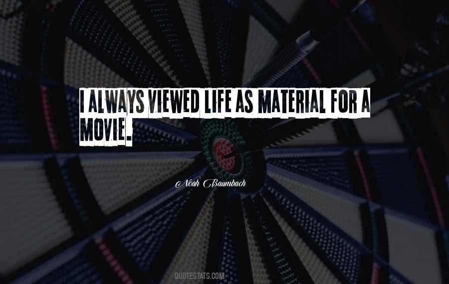 Movie Life Quotes #73402