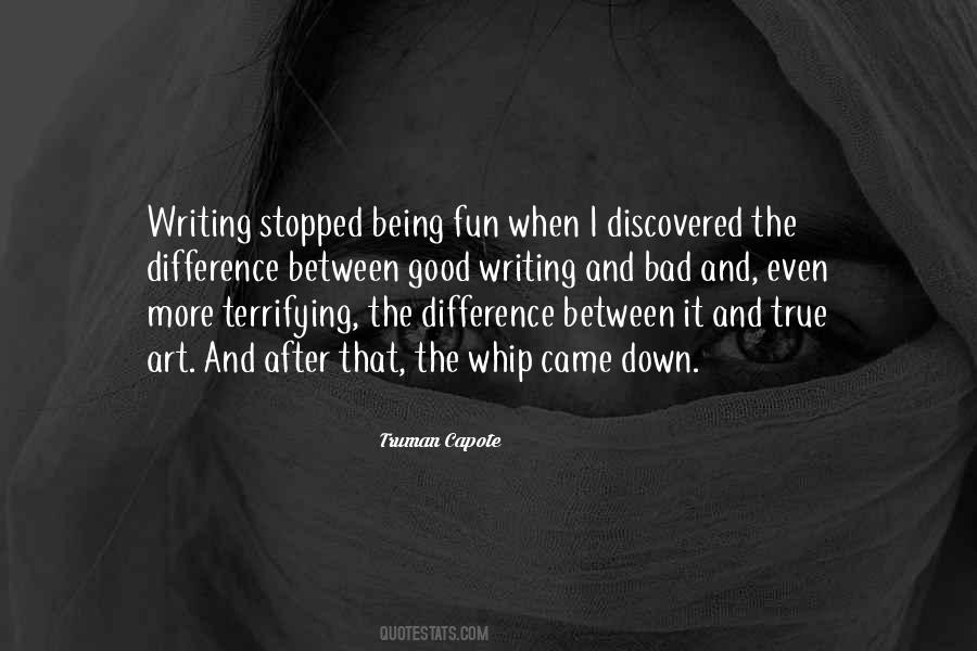 Quotes About Good And Bad Writing #1251987