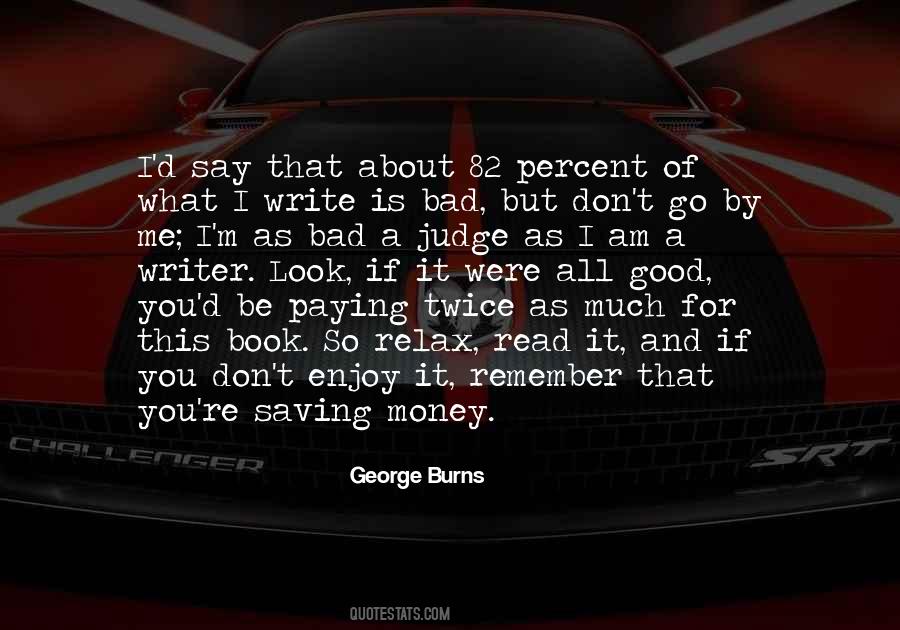 Quotes About Good And Bad Writing #1538511