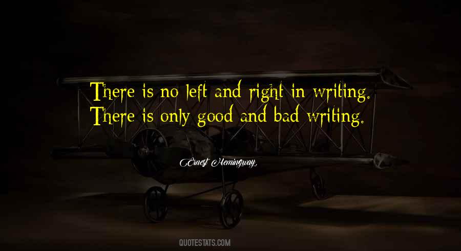 Quotes About Good And Bad Writing #236050