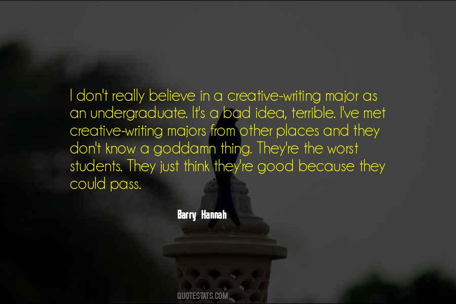 Quotes About Good And Bad Writing #506272