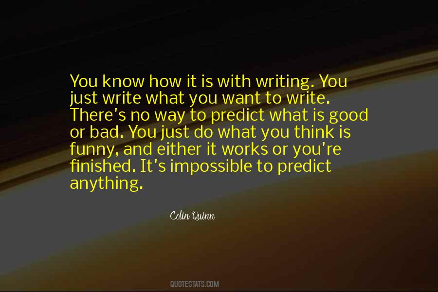 Quotes About Good And Bad Writing #558144
