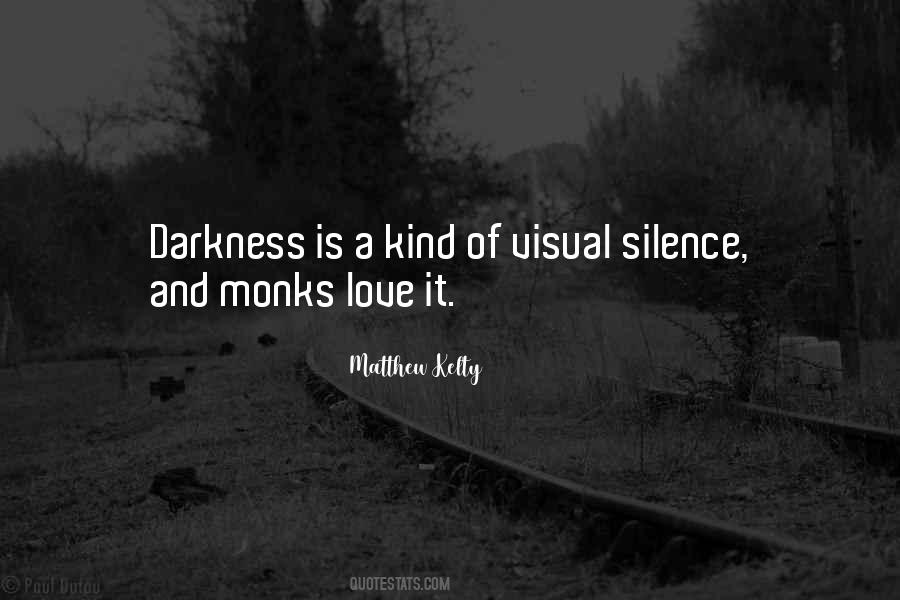 Love Is Darkness Quotes #132648