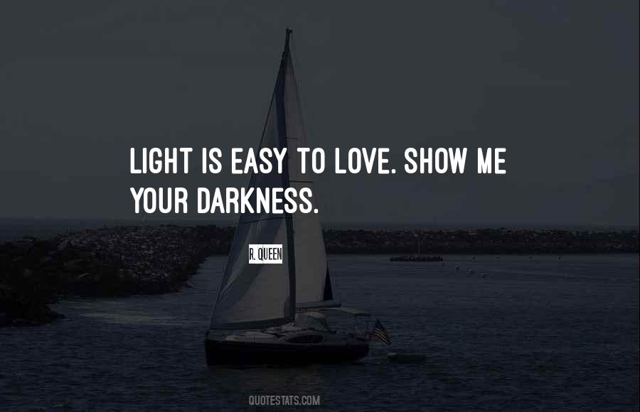 Love Is Darkness Quotes #203428