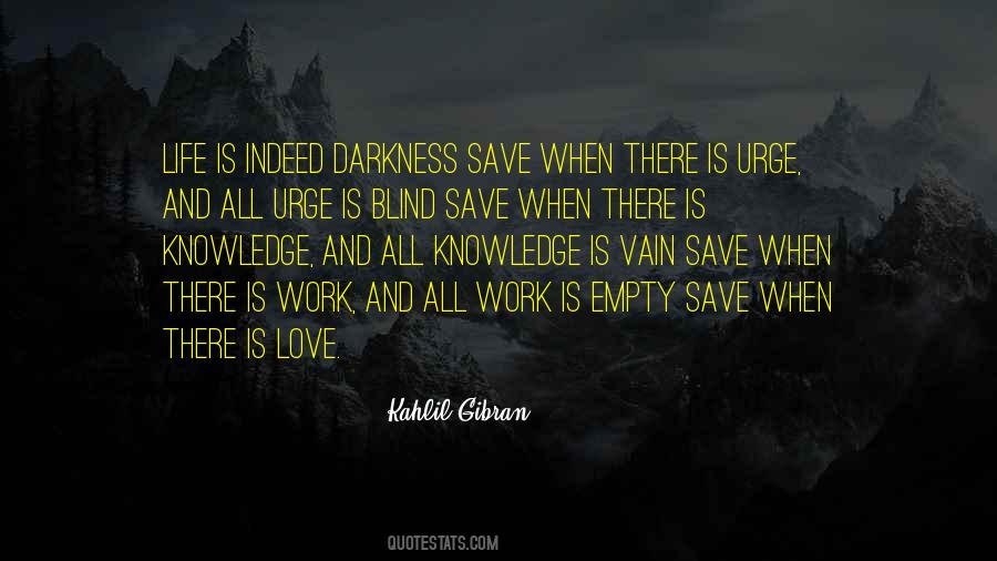 Love Is Darkness Quotes #247211