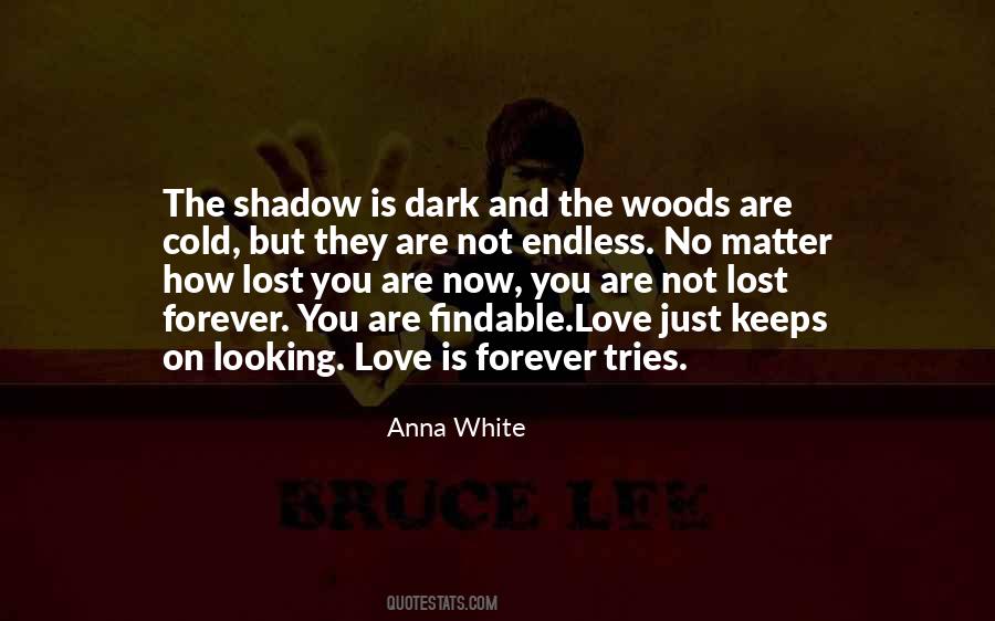Love Is Darkness Quotes #354448