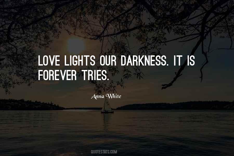 Love Is Darkness Quotes #486730