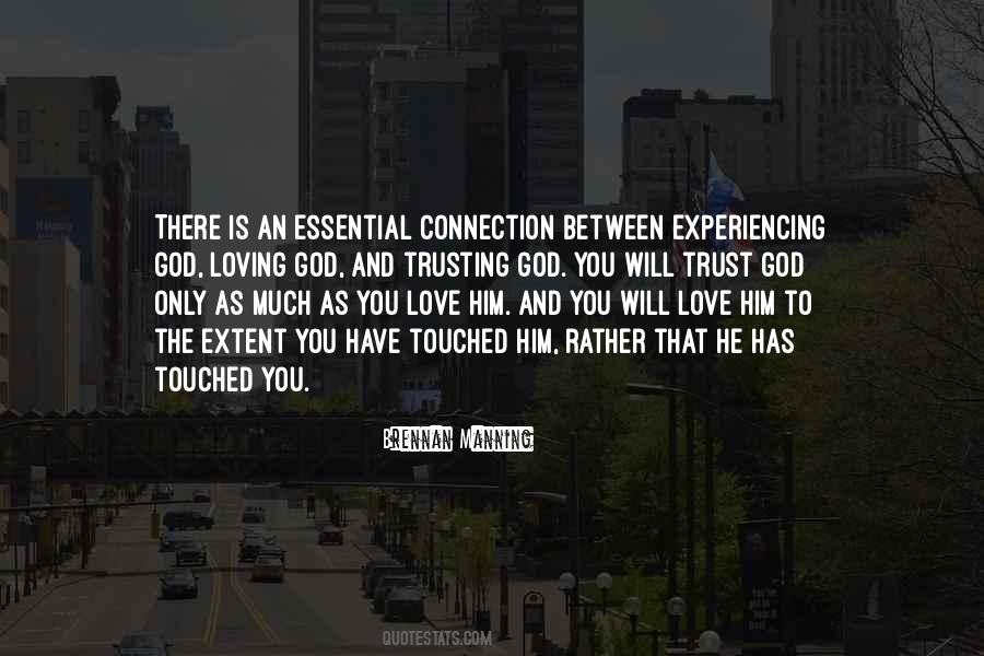 Quotes About Experiencing God's Love #1555092