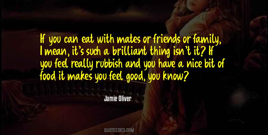 Quotes About Have Good Friends #413300