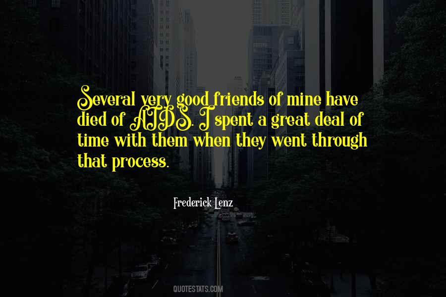 Quotes About Have Good Friends #474680