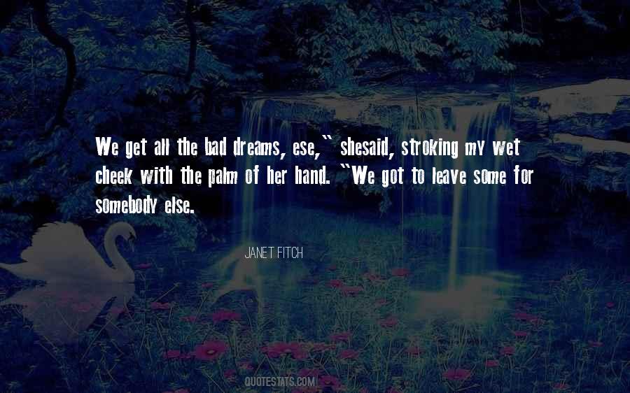 Quotes About Wet Dreams #1423473