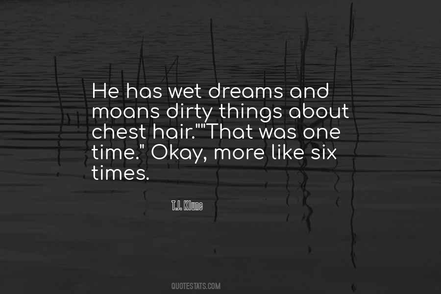 Quotes About Wet Dreams #1660541